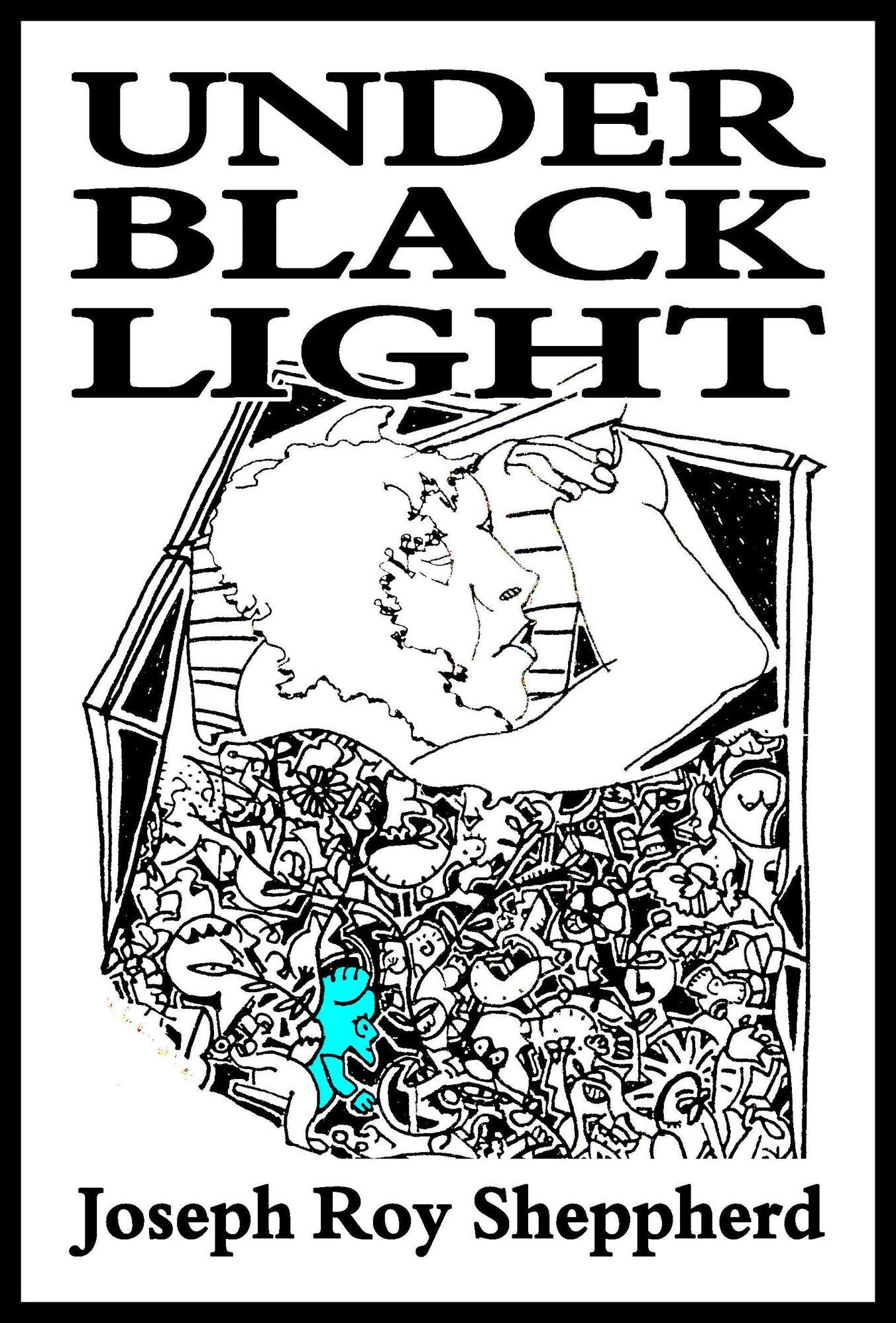UNDER BLACK LIGHT