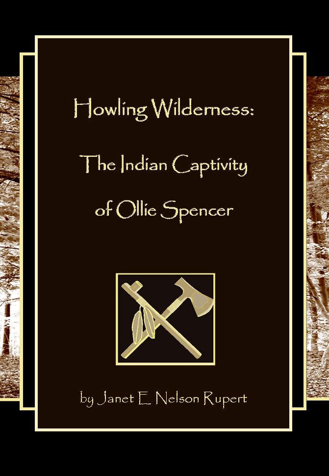 Howling Wilderness: The Indian Captivity of Ollie Spencer, E Book