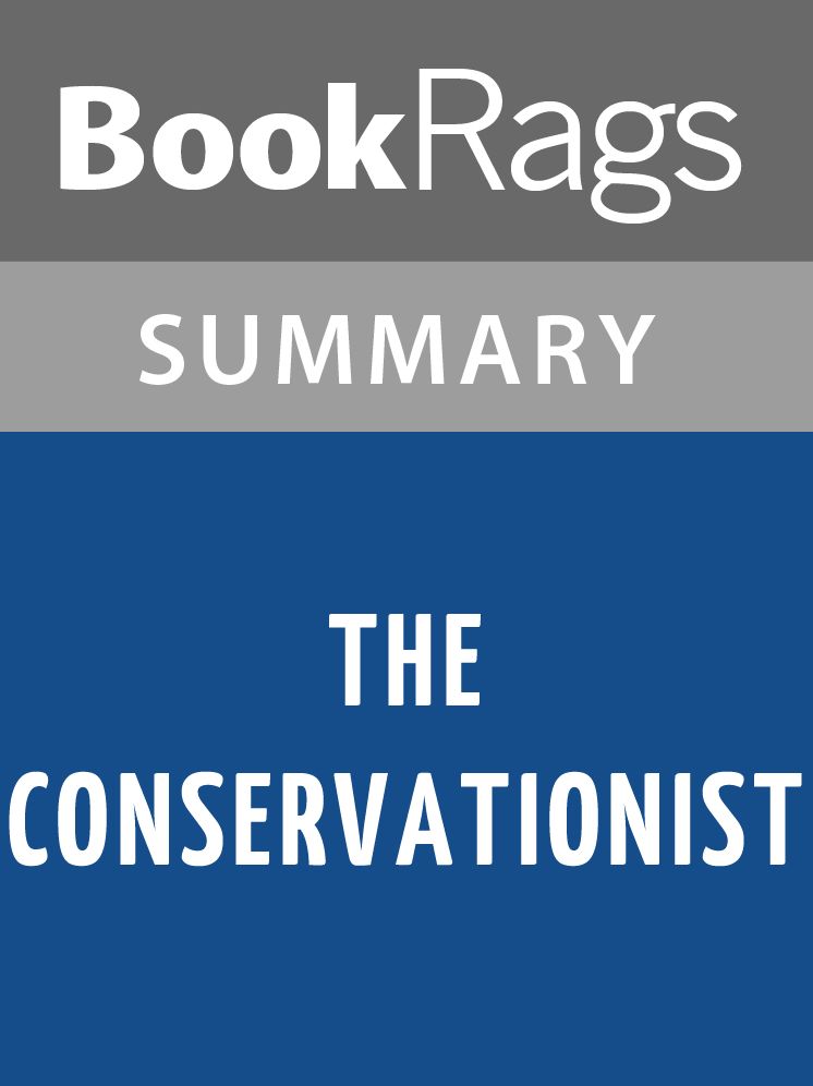 The Conservationist by Nadine Gordimer Summary & Study Guide