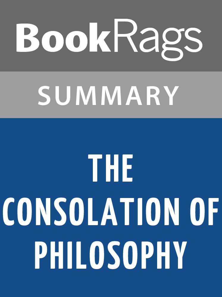 The Consolation of Philosophy by Anicius Manlius Severinus Summary & Study Guide