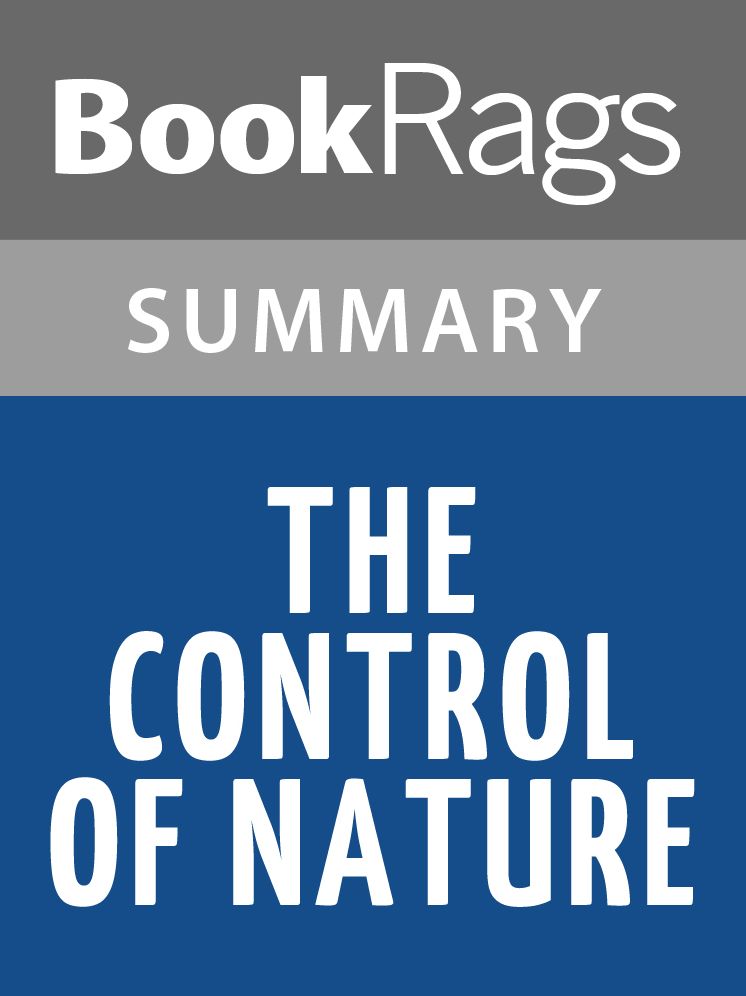 The Control of Nature by John McPhee Summary & Study Guide