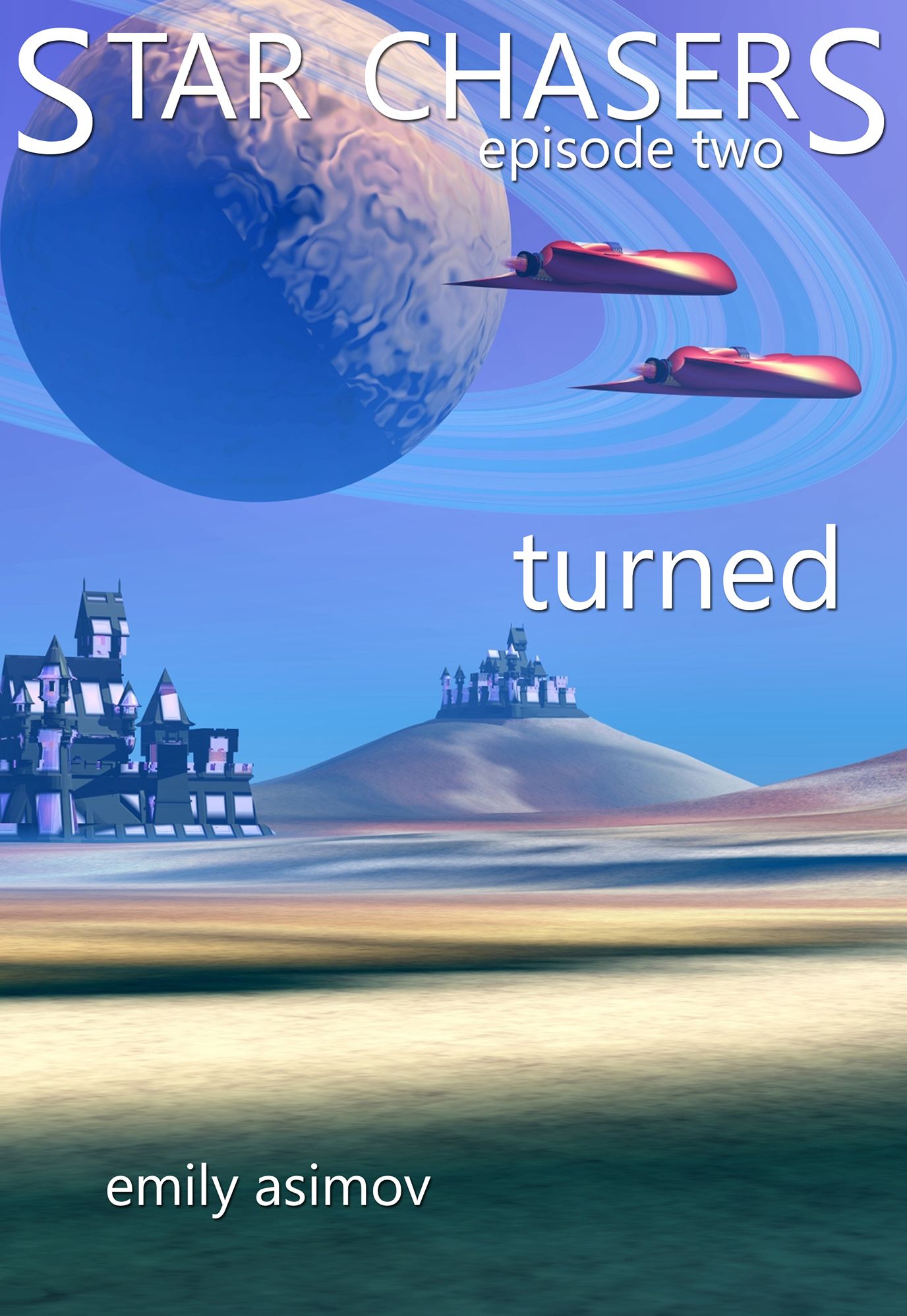 Episode #2 - "Turned": Star Chasers (Volume 2)