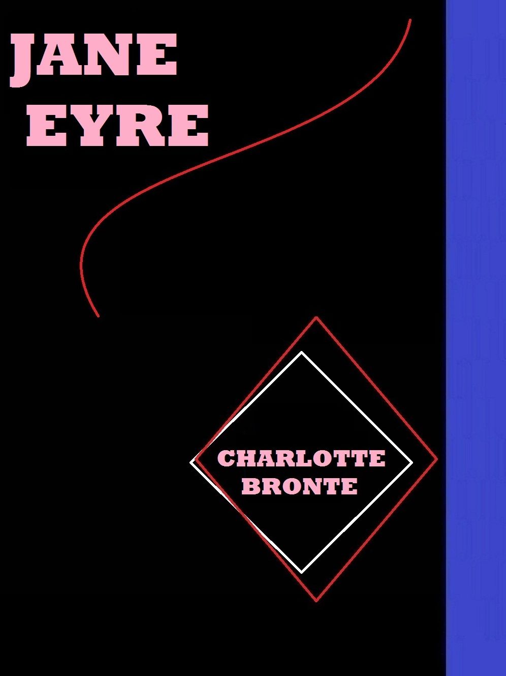 Jane Eyre(An Autobiography by Charlotte Brontë)