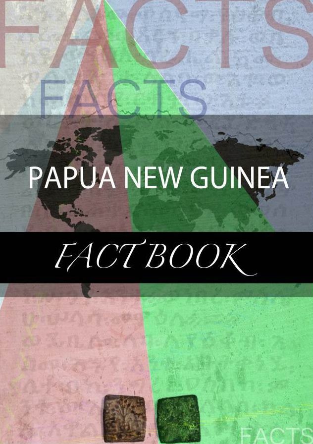 Papua New Guinea Fact Book