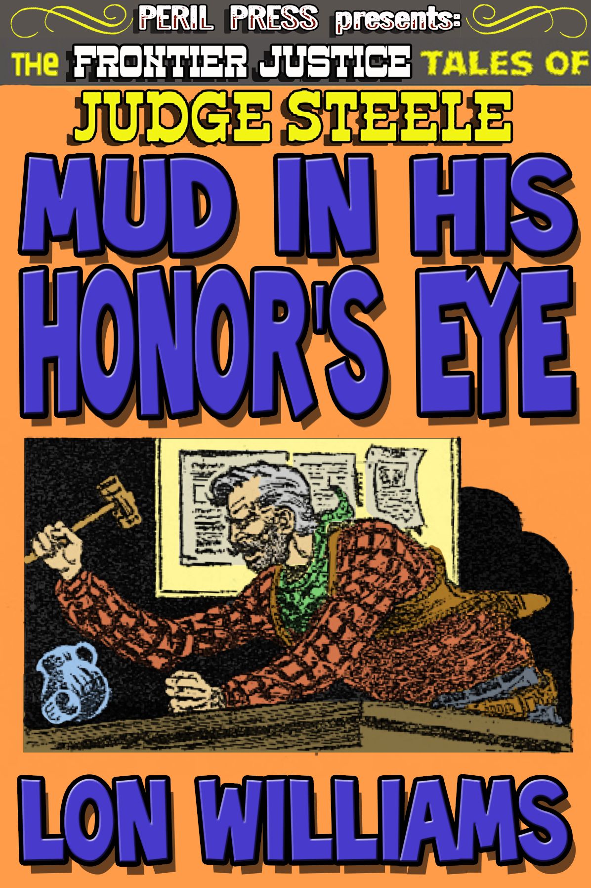 Mud In His Honor's Eye