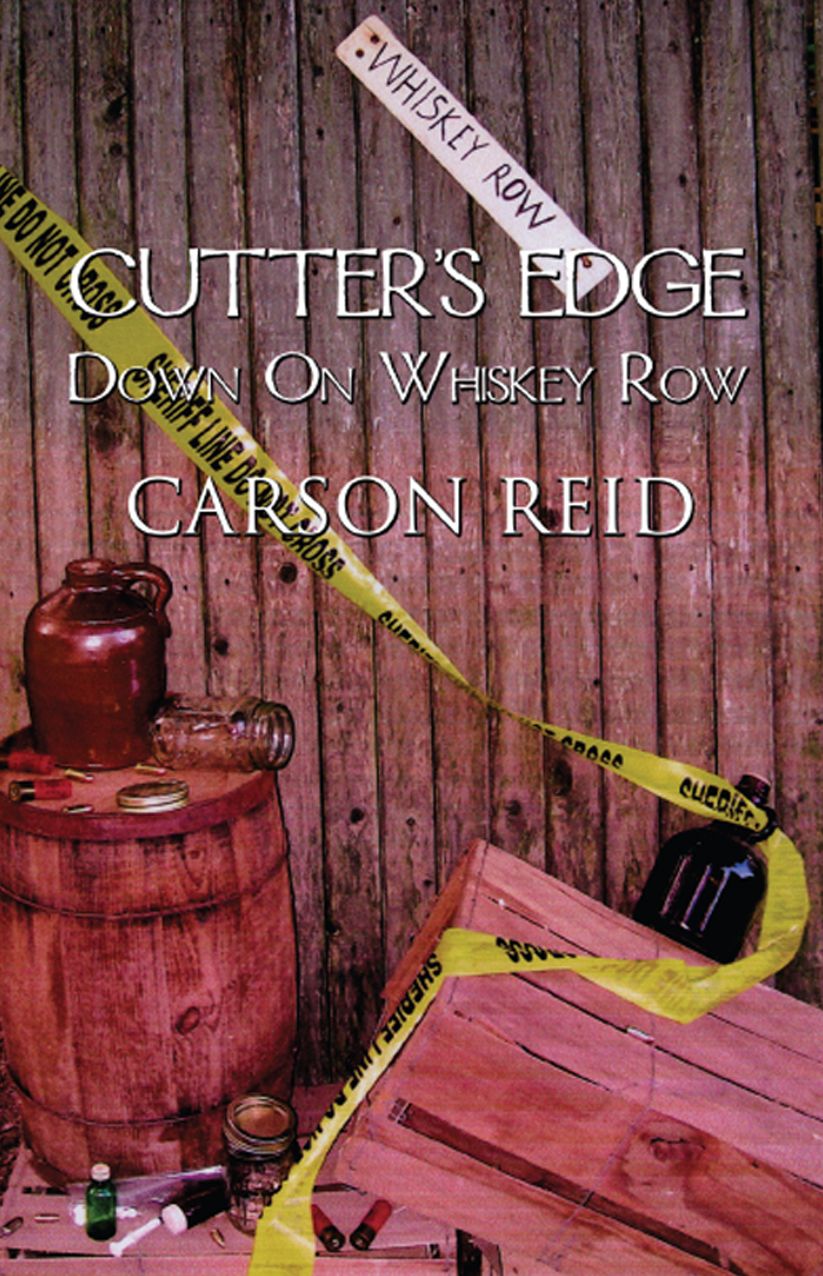 Cutter's Edge: Down On Whiskey Row