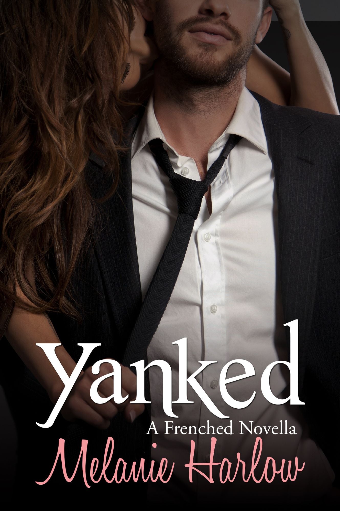 Yanked (Frenched: A Mia and Lucas Novella)