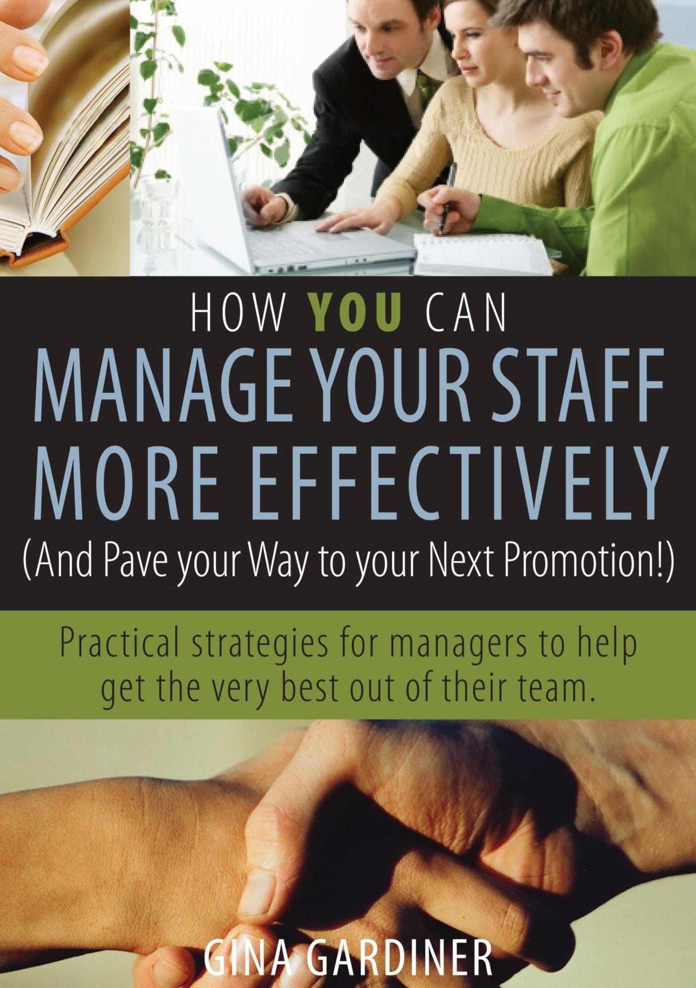 How YOU can Manage Your Staff More Effectively