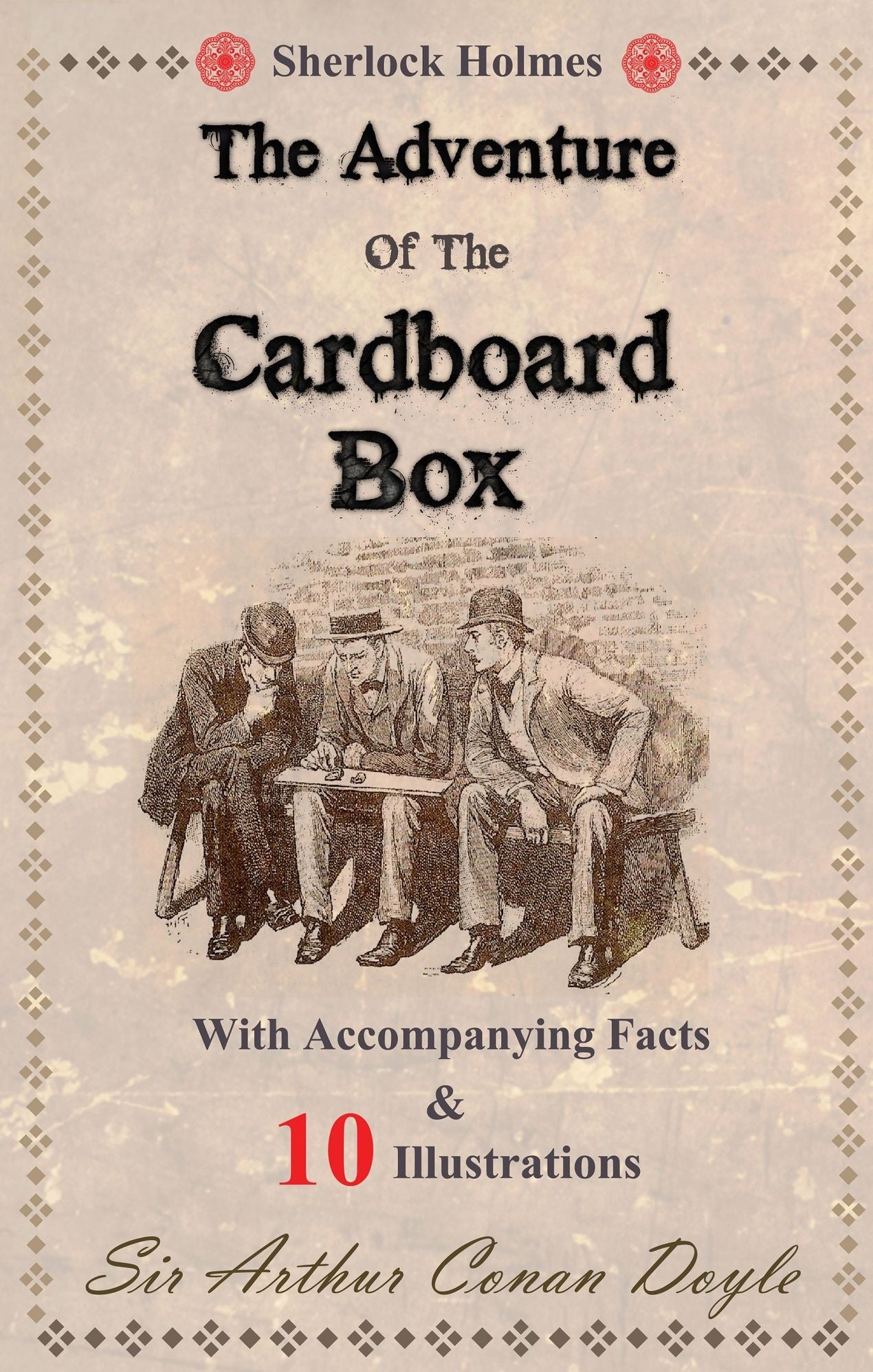 The Adventure of the Cardboard Box: With accompanying facts, 10 illustrations, and free Audio Links