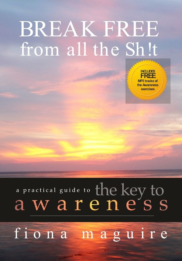 The Key to Awareness, BREAK FREE from all Sh!t