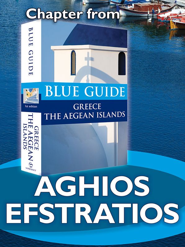 Blue Guide Aghios Efstratios (Chapter from Blue Guide Greece the Aegean Islands)