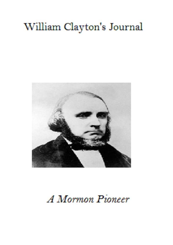 William Clayton's Journal: A Mormon Pioneer