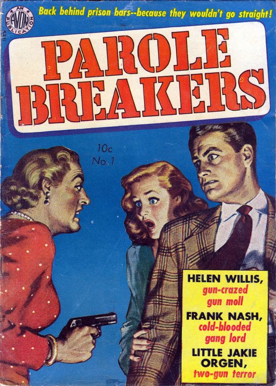 Parole Breakers Number 1 Crime Comic Book