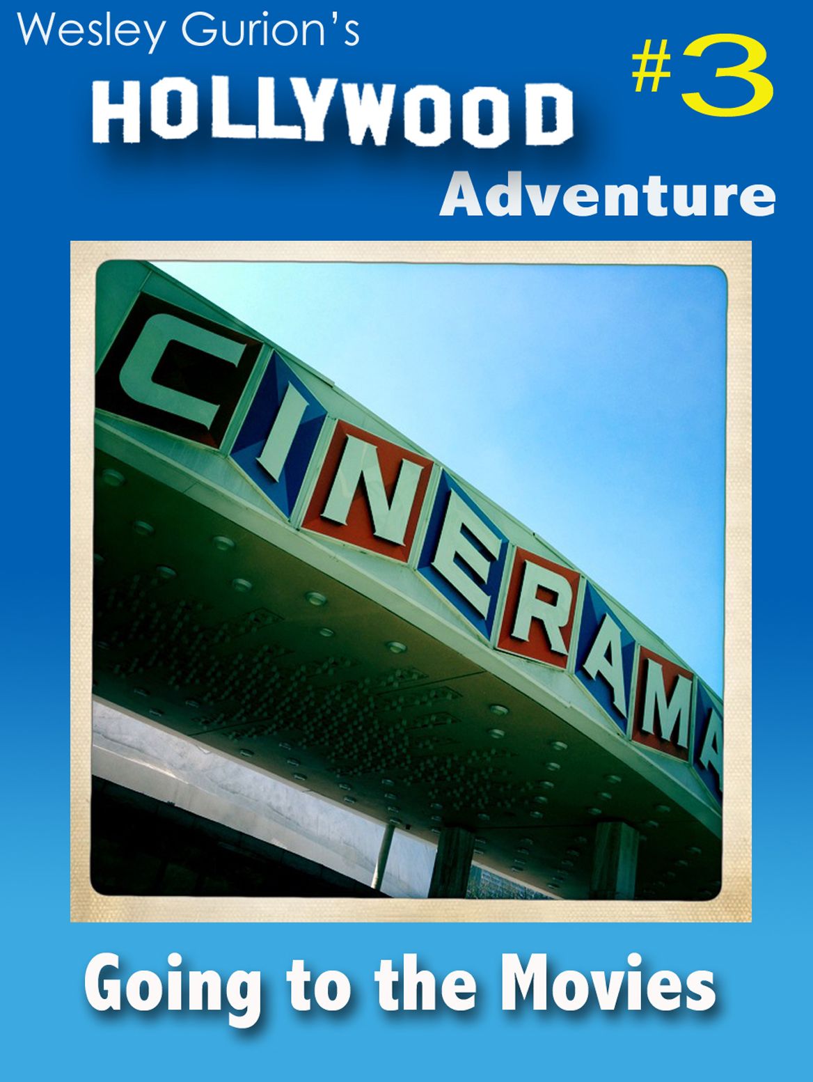 Wesley Gurion's Hollywood Adventure #3