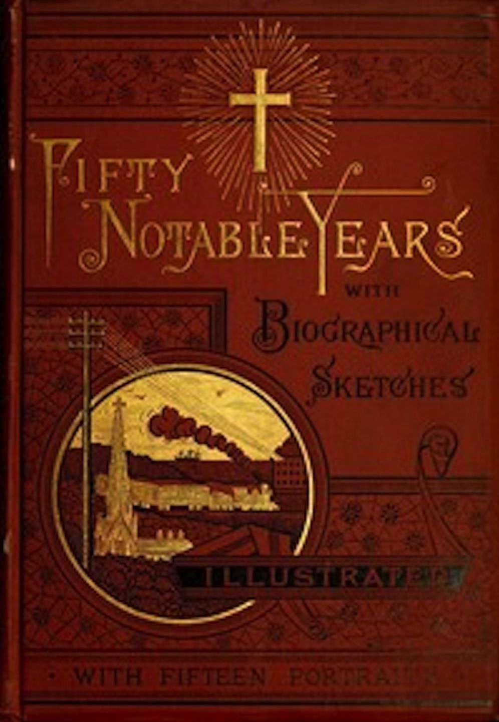Fifty Notable Years (Illustrated)
