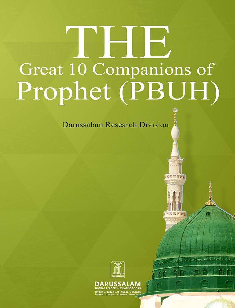 The Great 10 Companions Of Prophet (PBUH)