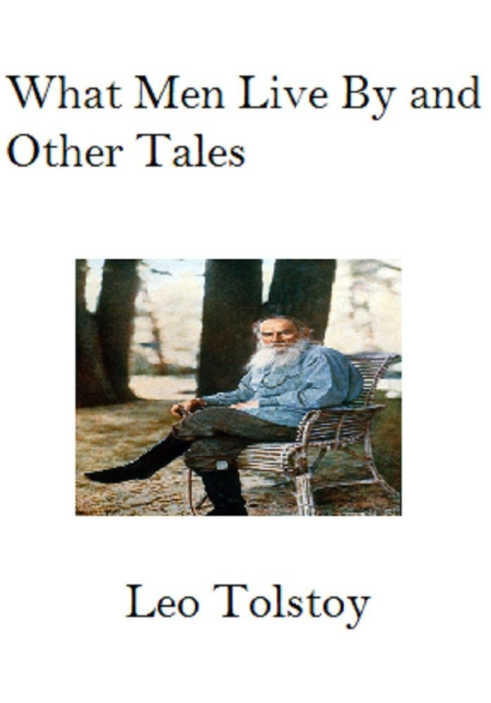 What Men Live By and Other Tales