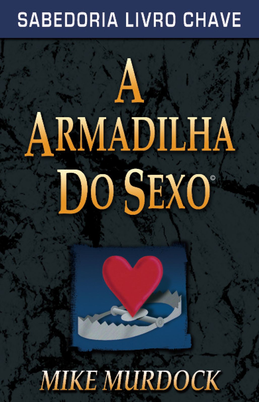 A Armadilha do Sexo