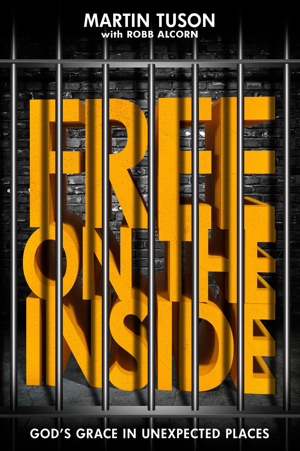 Free on the Inside: God's Grace in Unexpected Places