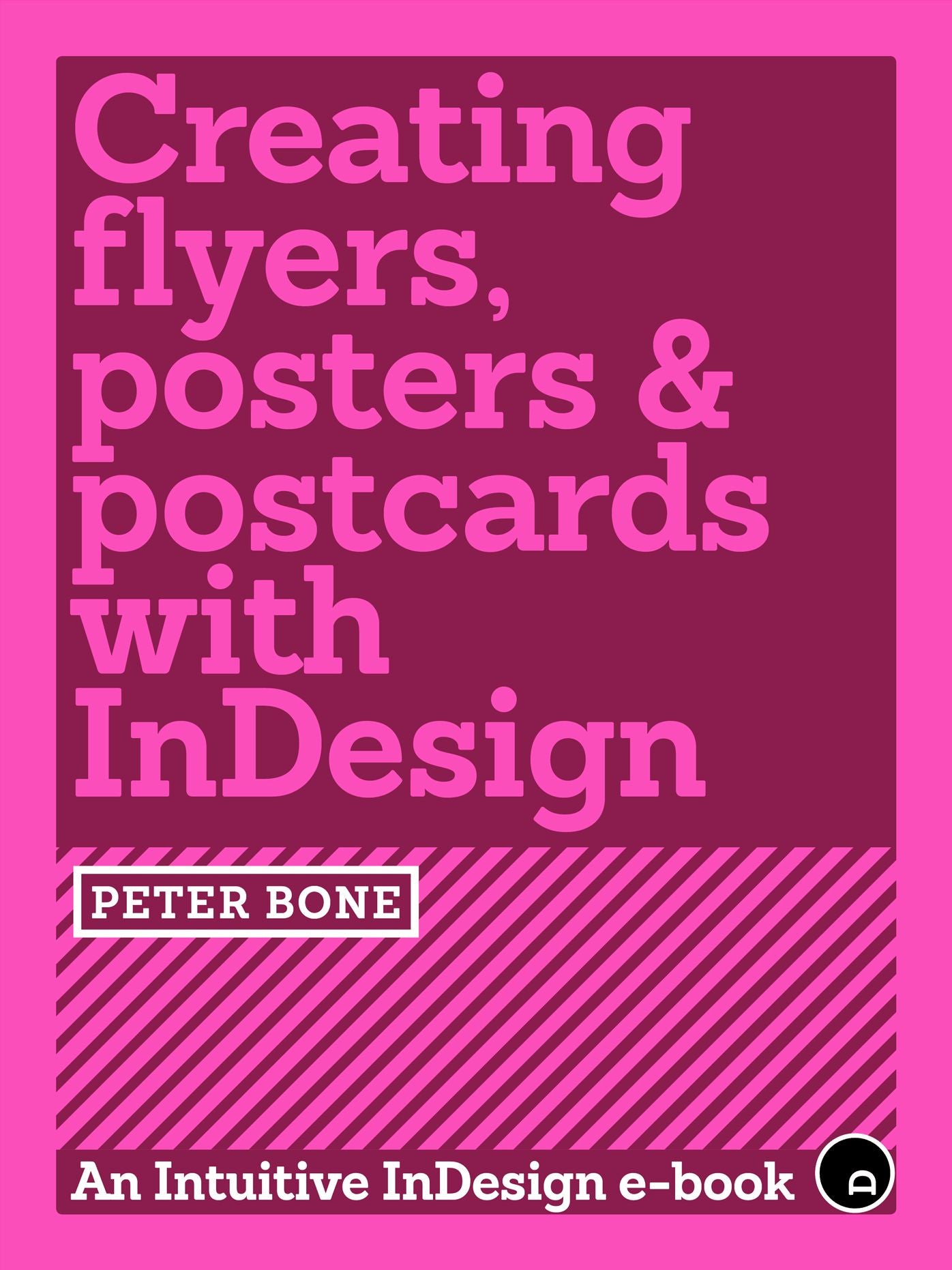 Creating Flyers, Postcards & Posters with InDesign