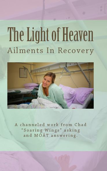 The Light of Heaven Ailments In Recovery