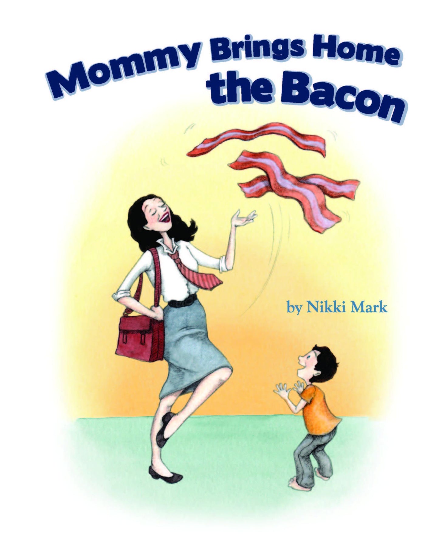 Mommy Brings Home The Bacon