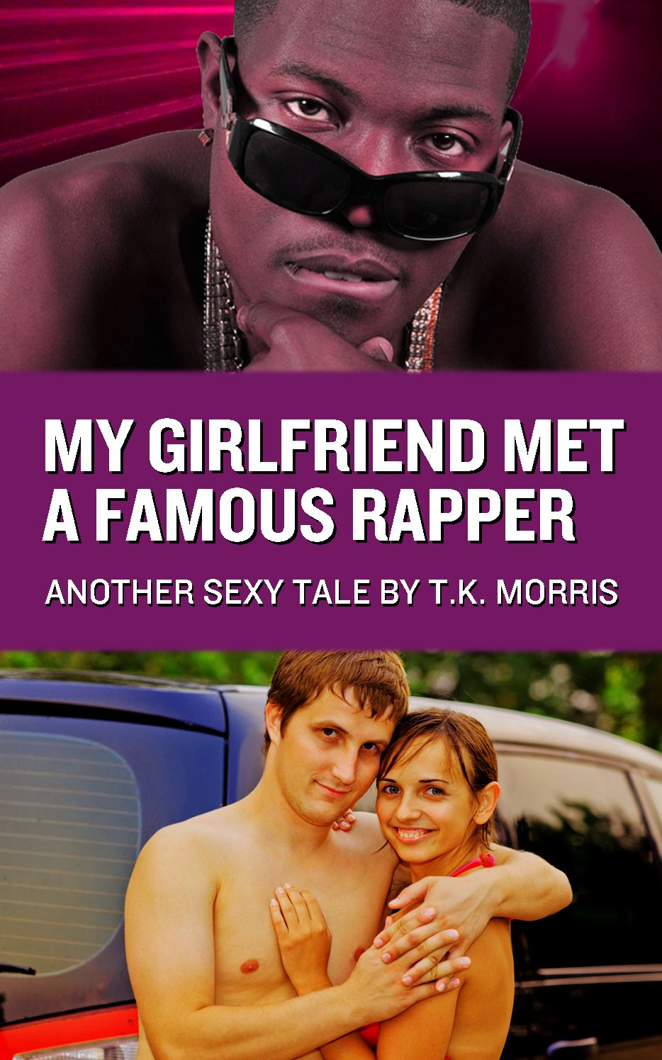 My Girlfriend Met A Famous Rapper