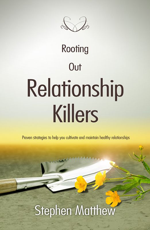 Rooting Out Relationship Killers