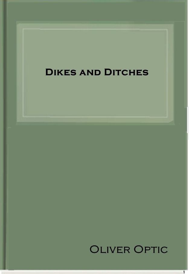 Dikes and Ditches