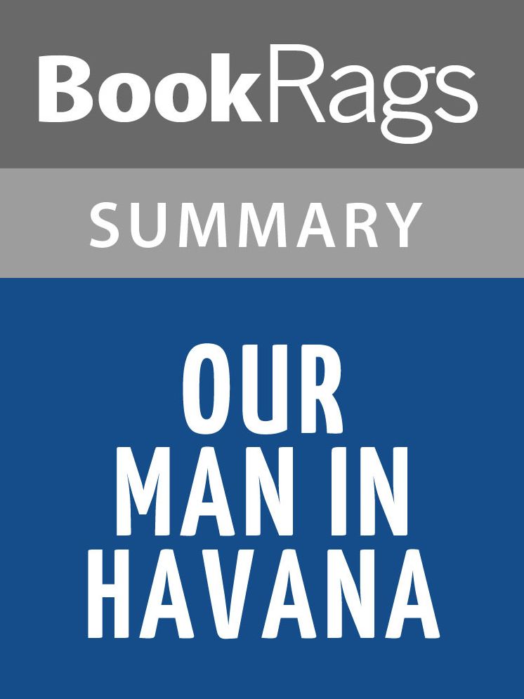 Our Man in Havana by Graham Greene Summary & Study Guide