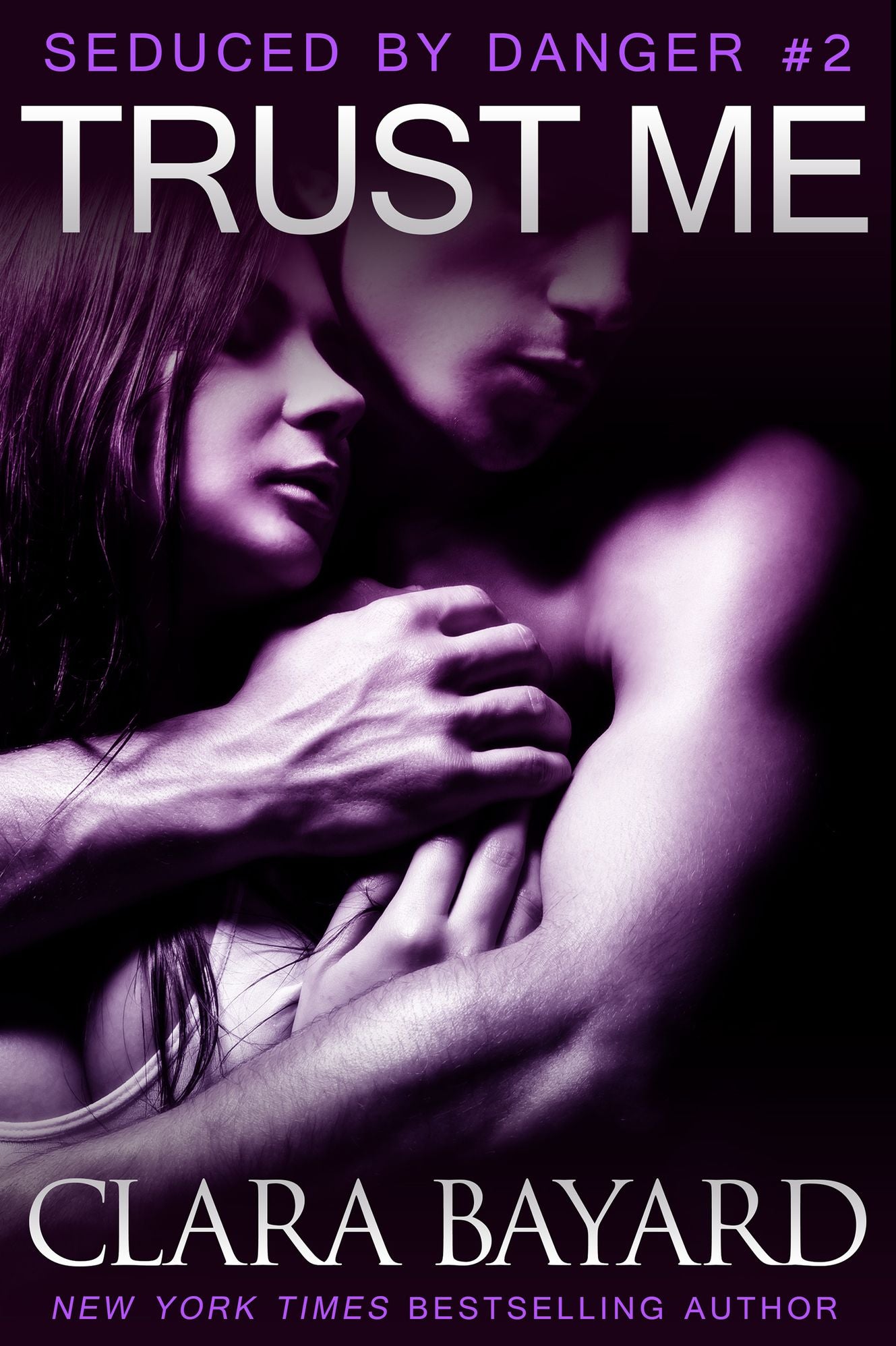 Trust Me (Seduced by Danger #2 - New Adult Romantic Suspense Serial)