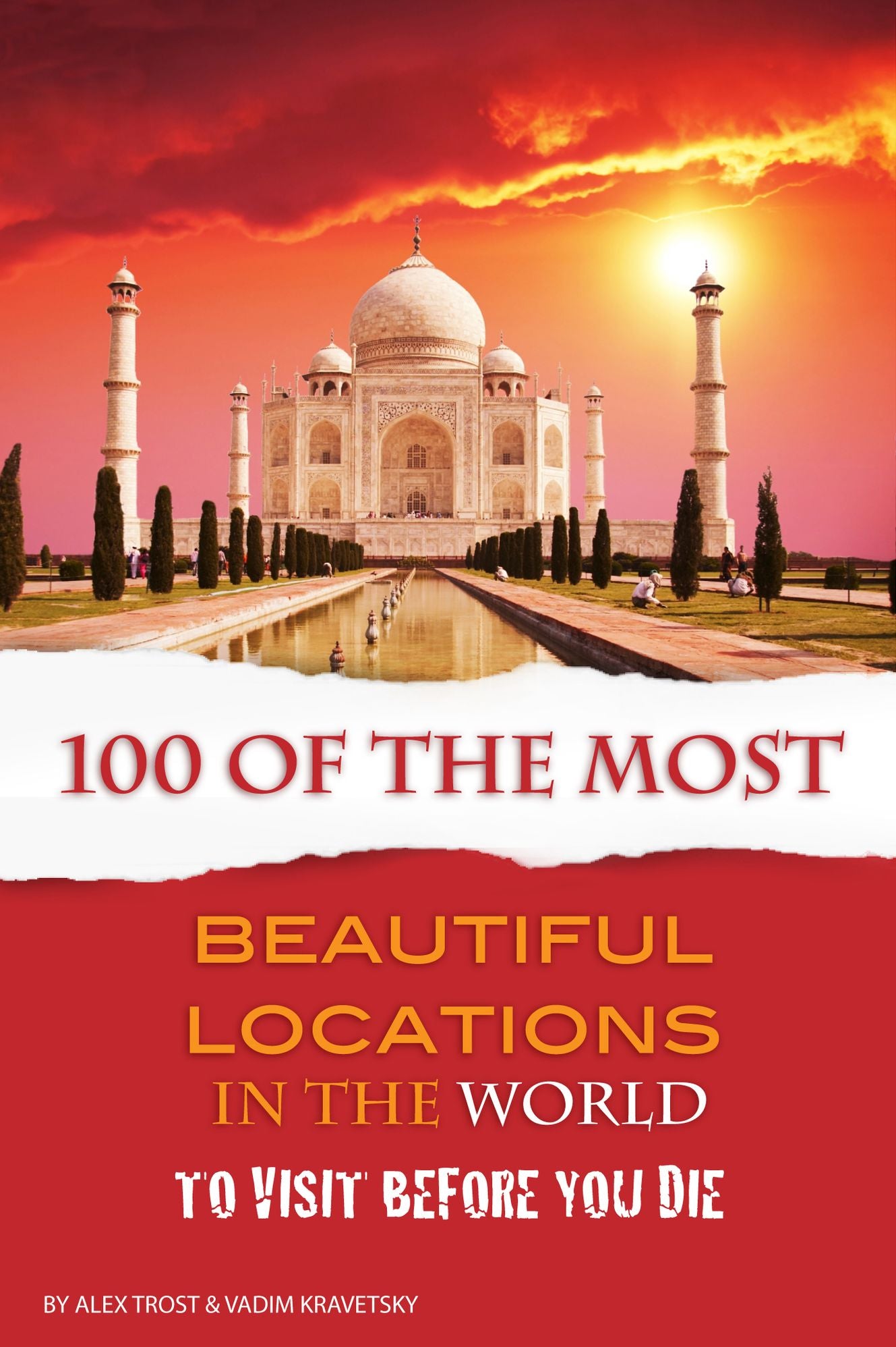 100 of the Most Beautiful Locations to Visit Before You Die