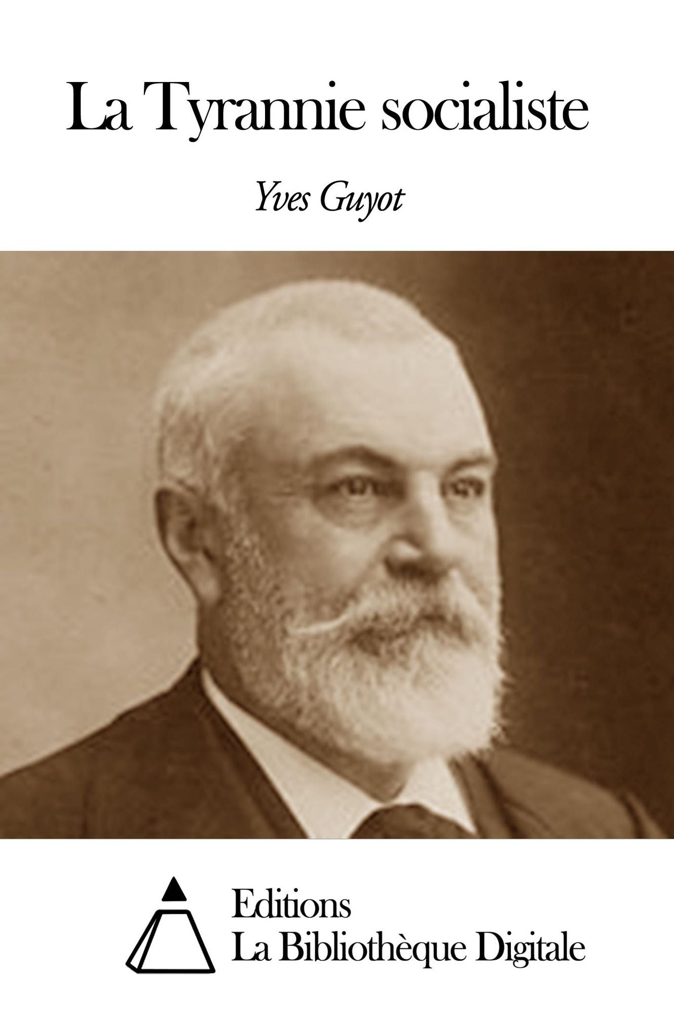 La Tyrannie socialiste