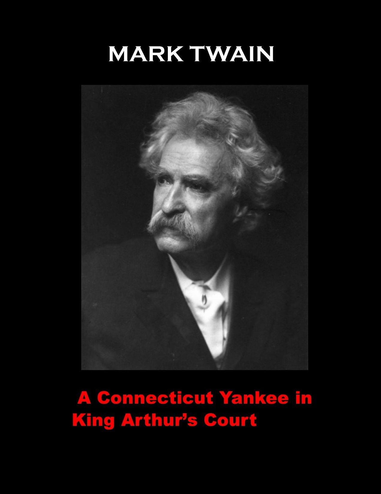 A Connecticut Yankee in King Arthur s Court