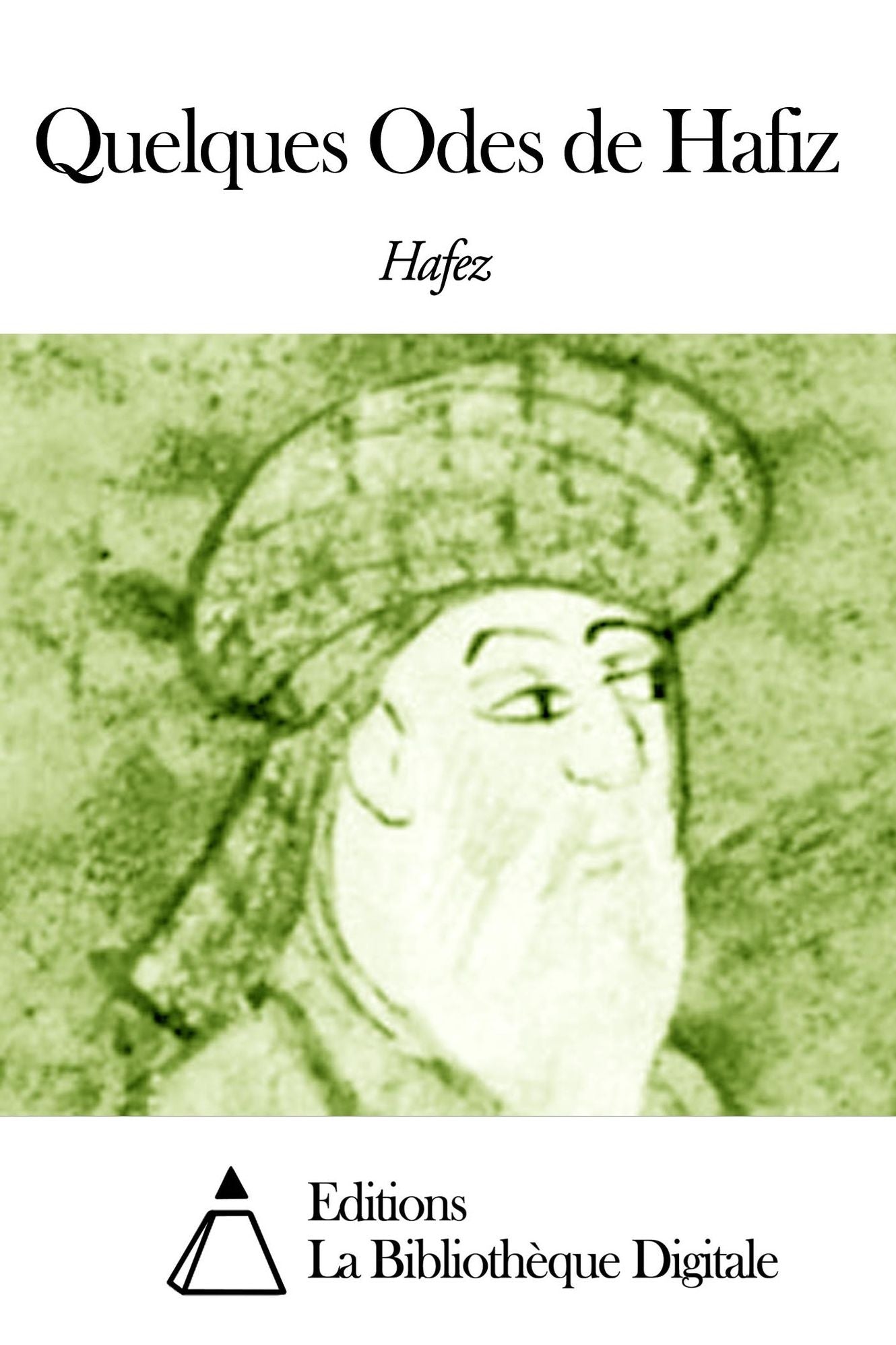 Quelques Odes de Hafiz