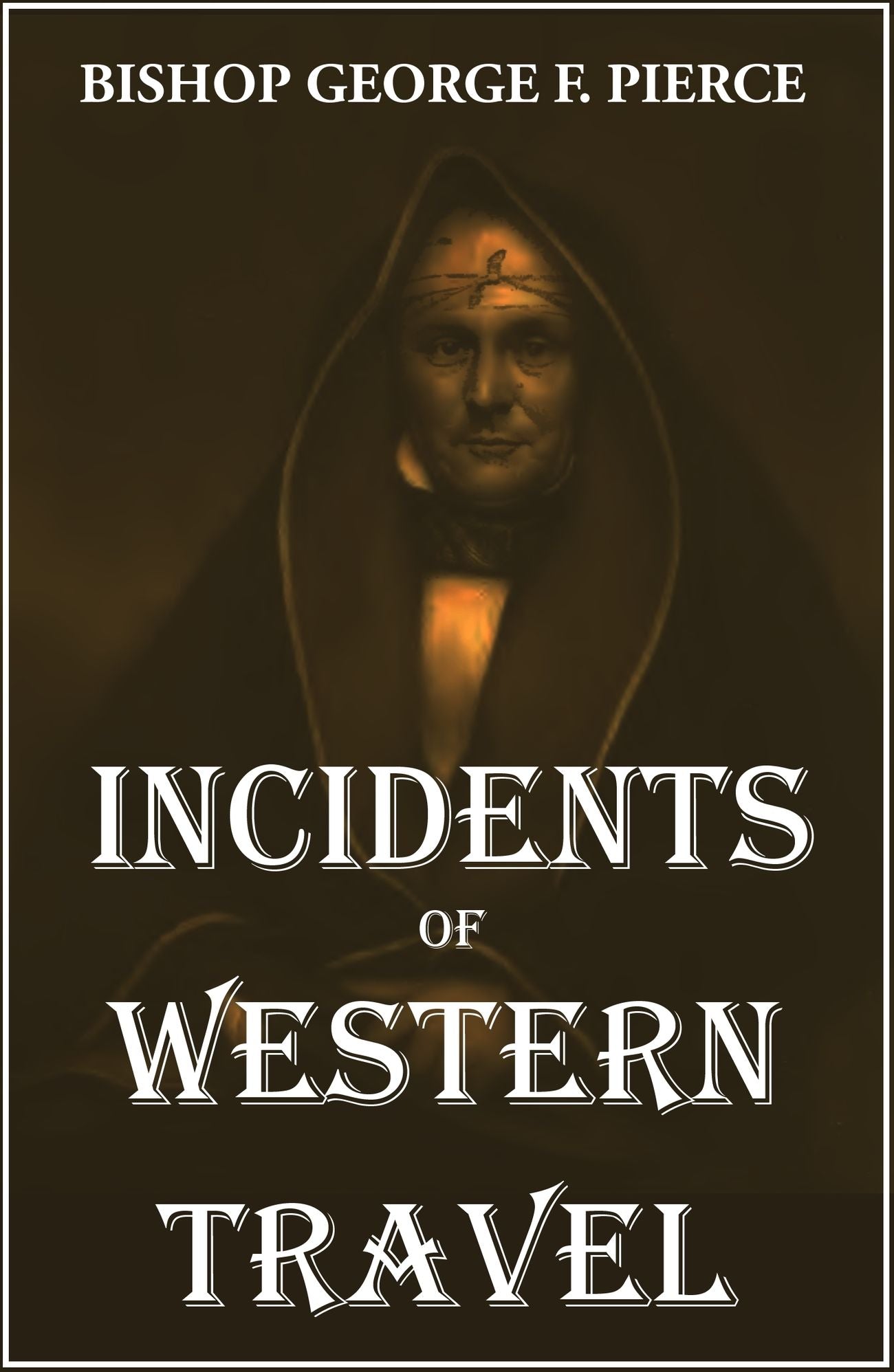 Incidents of Western Travel