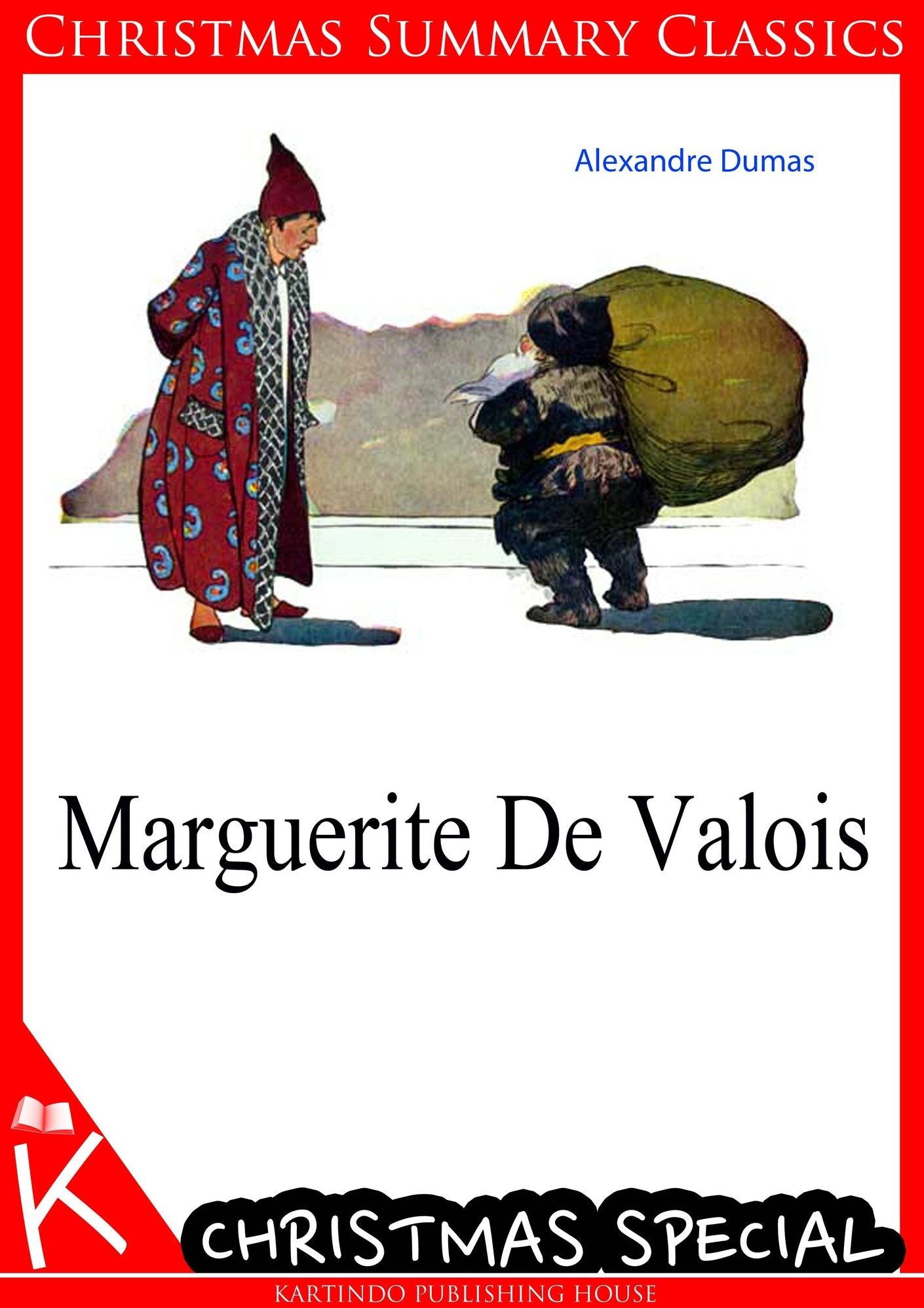 Marguerite De Valois [Christmas Summary Classics]