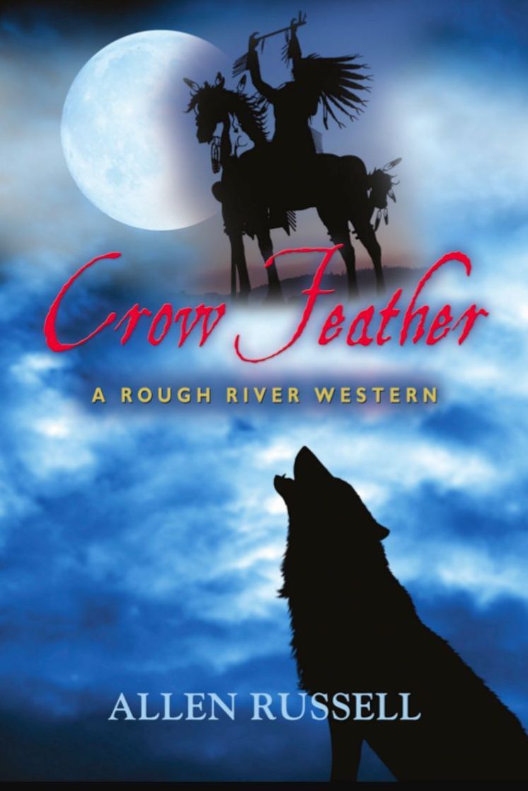 Crow Feather - A Rough River Western