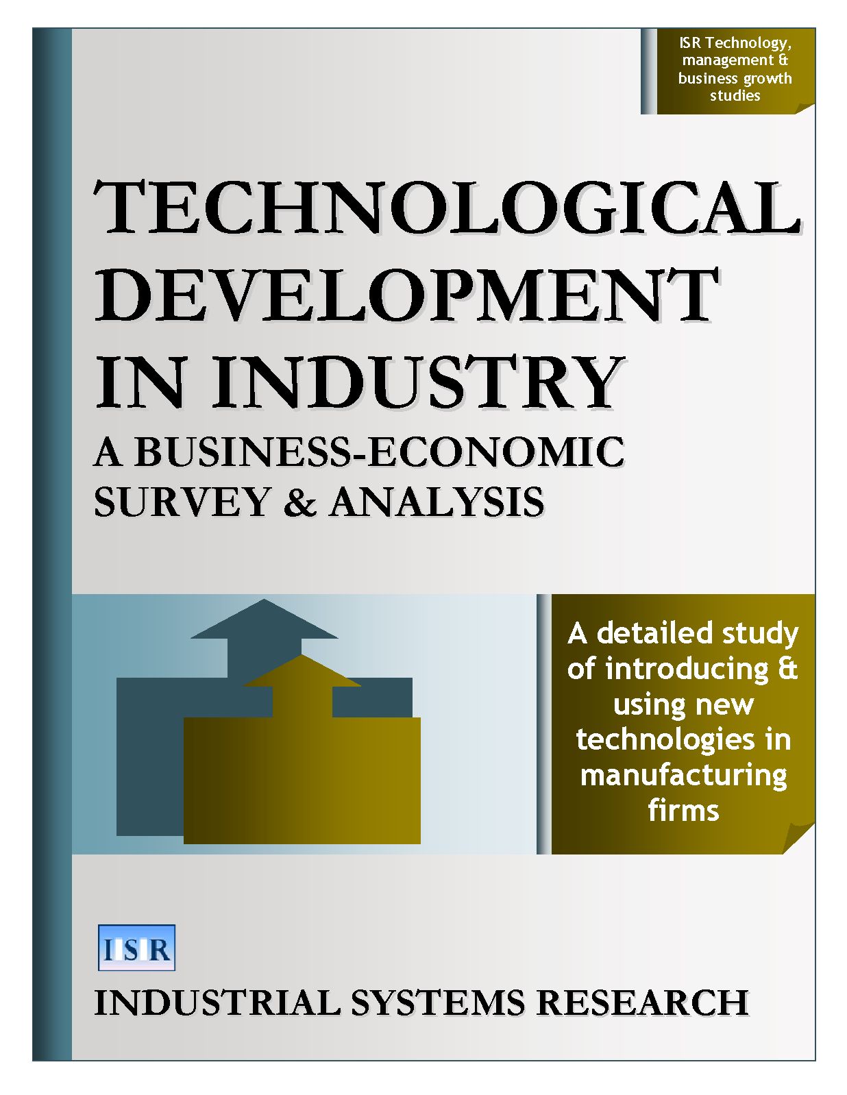 Technological Development in Industry: A Business-Economic Survey and Analysis