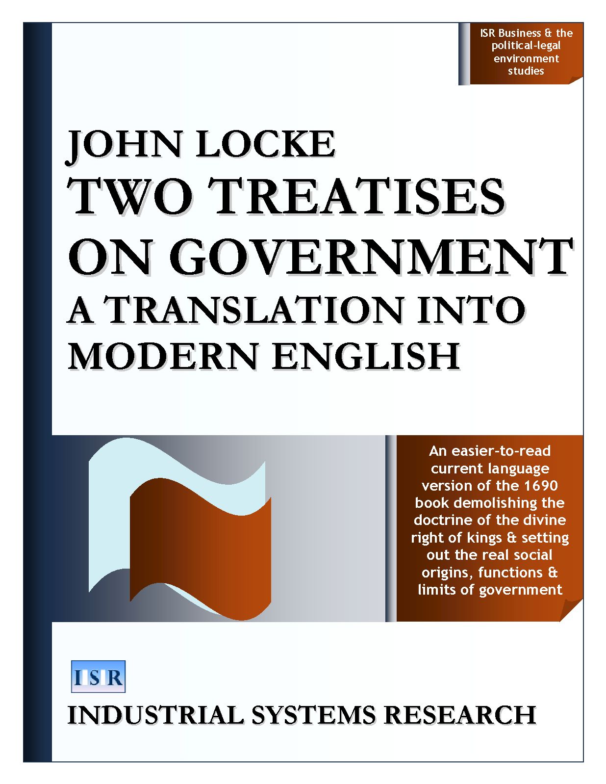Two Treatises on Government: A Translation into Modern English