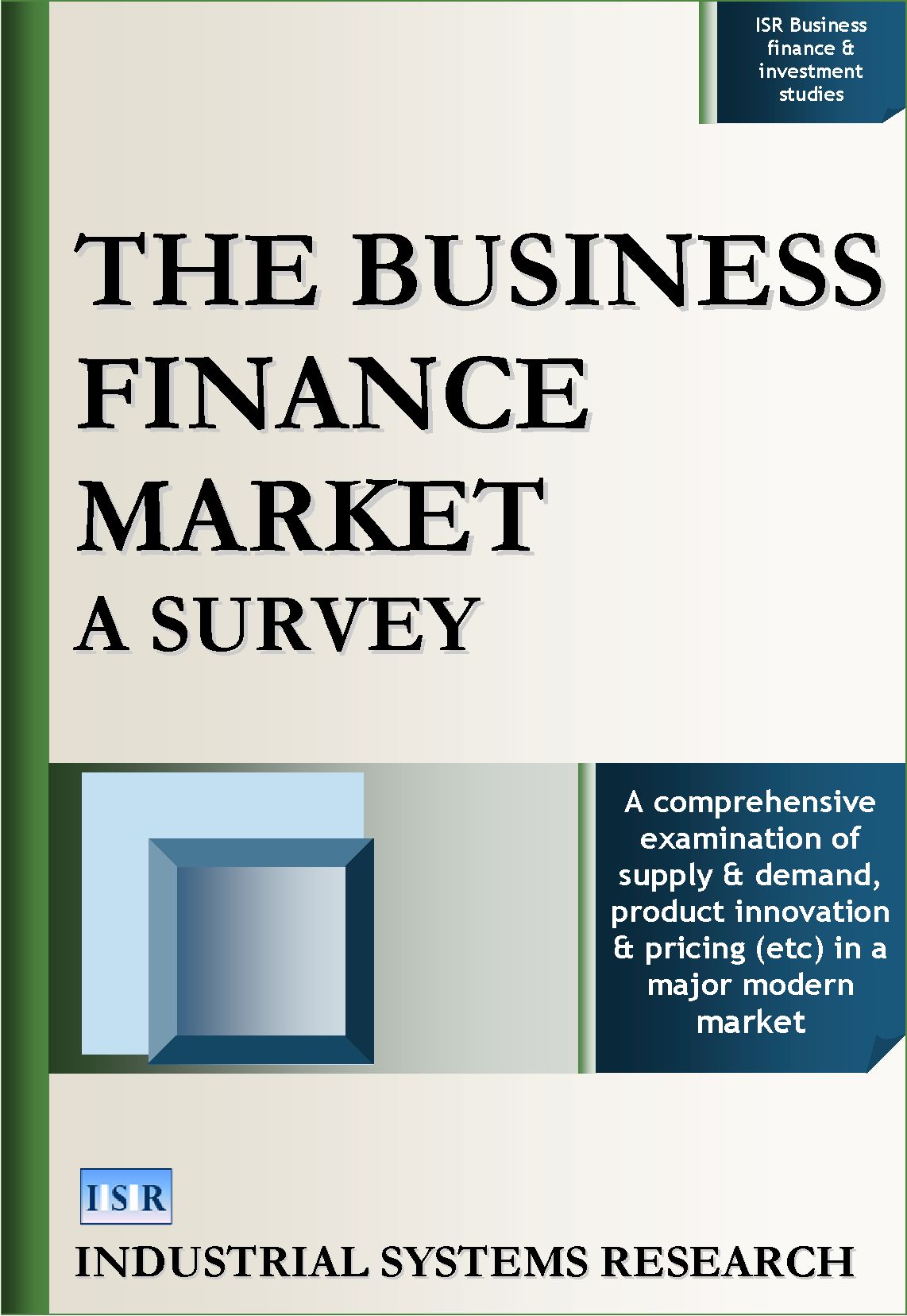The Business Finance Market: A Survey