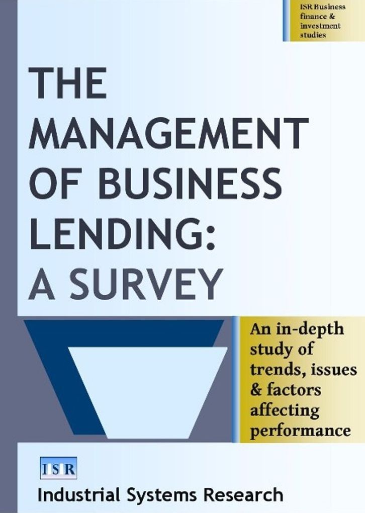 The Management of Business Lending: A Survey