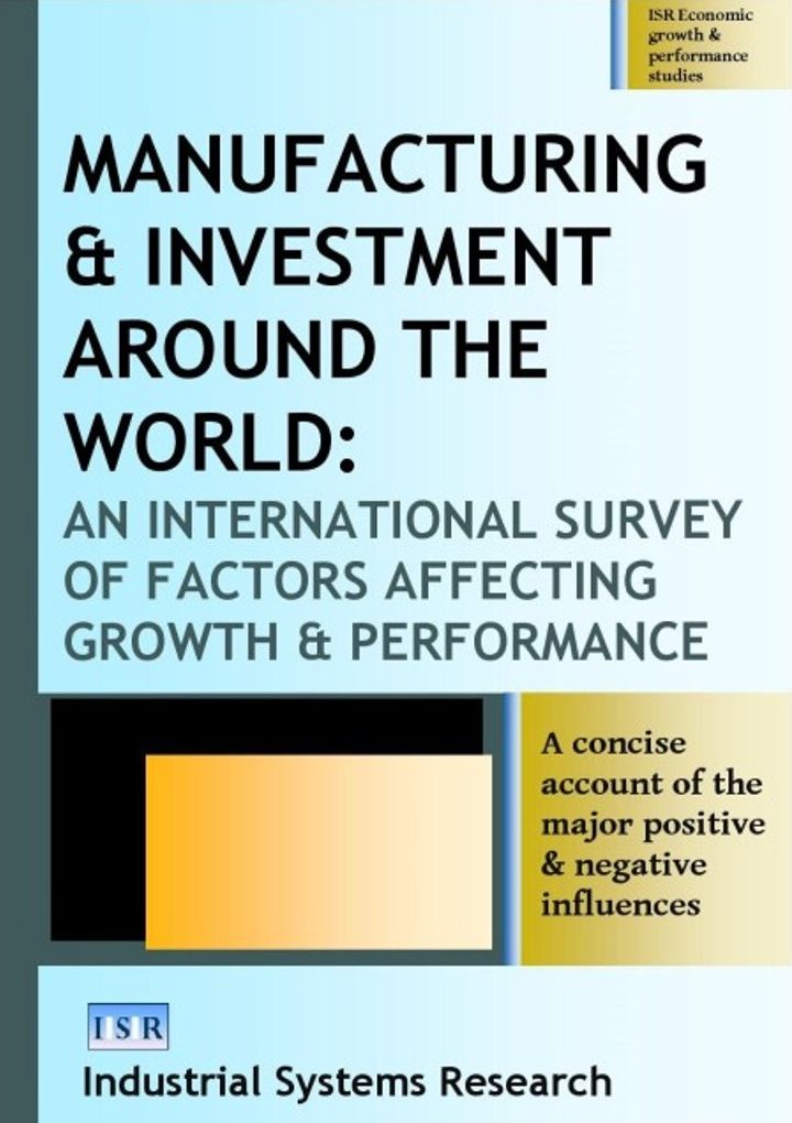 Manufacturing and Investment around the World: An International Survey of Factors Affecting Growth and Performance