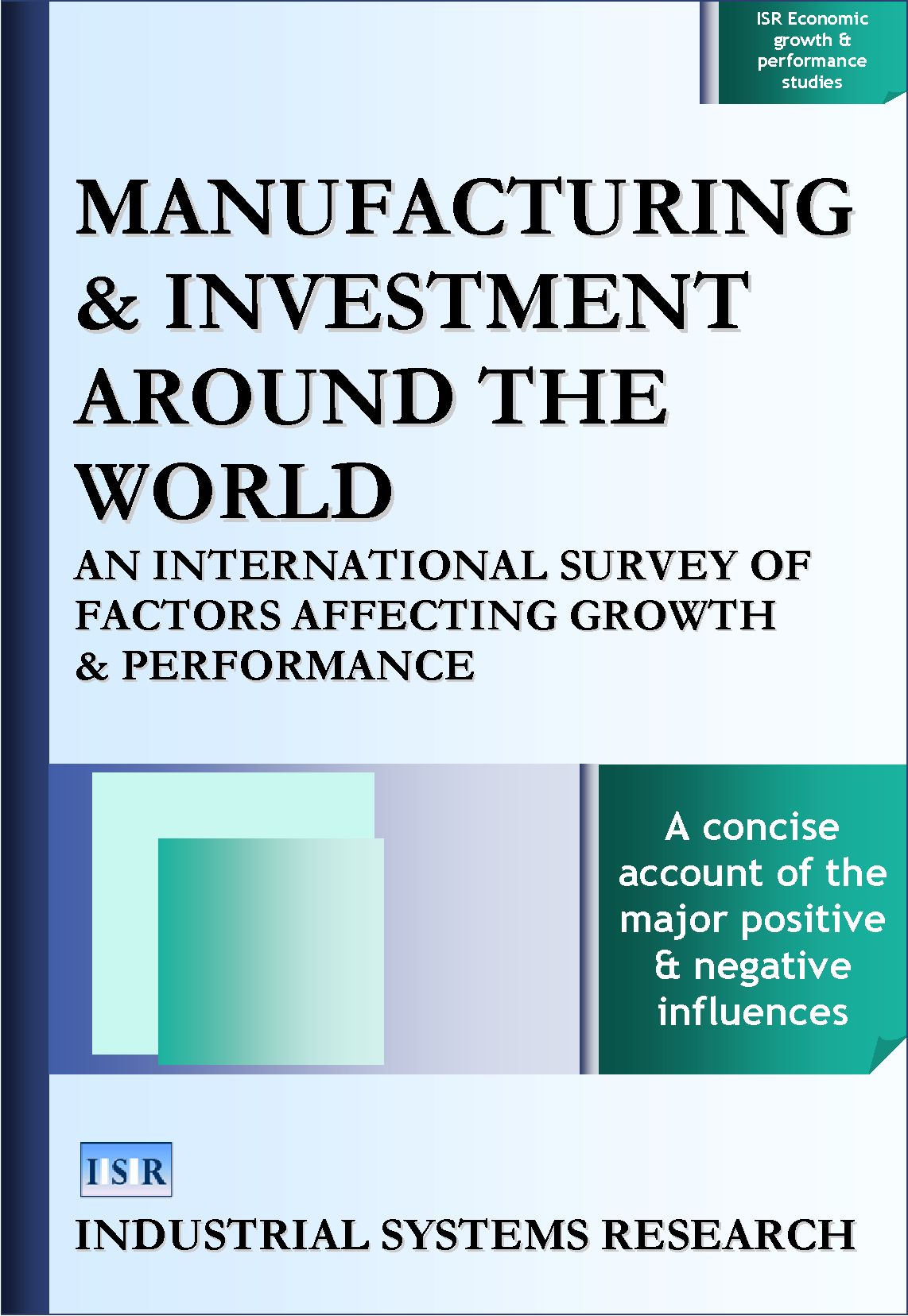 Manufacturing and Investment around the World: An International Survey of Factors Affecting Growth and Performance