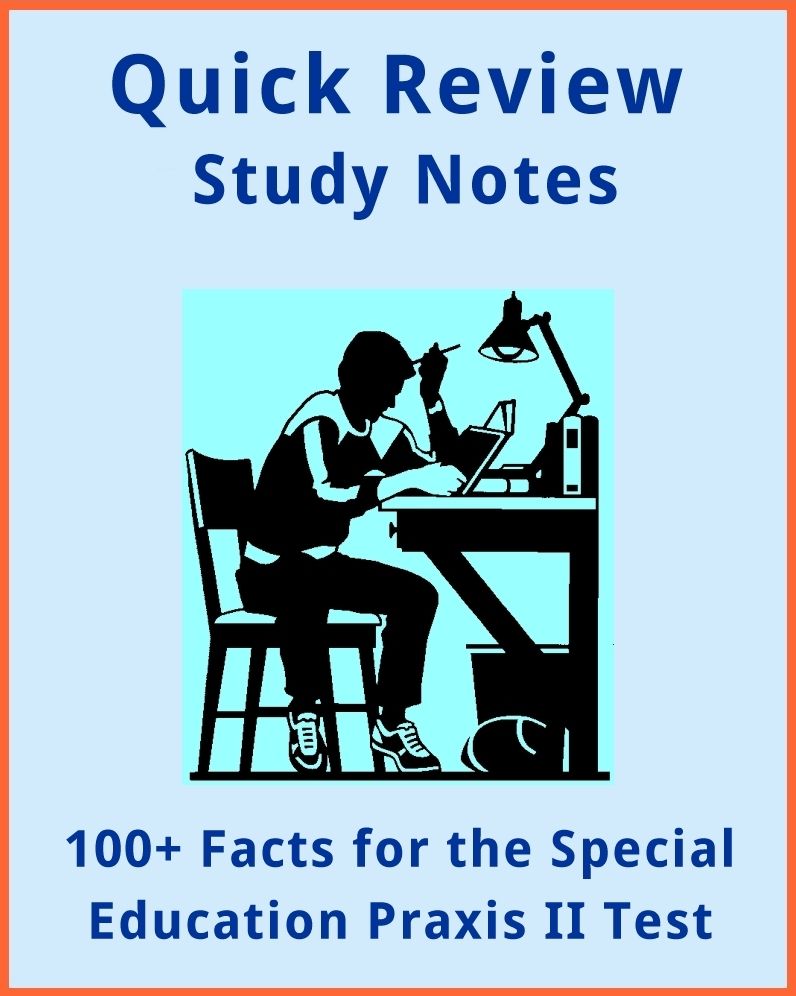 100+ Facts for the Special Education Praxis II Test