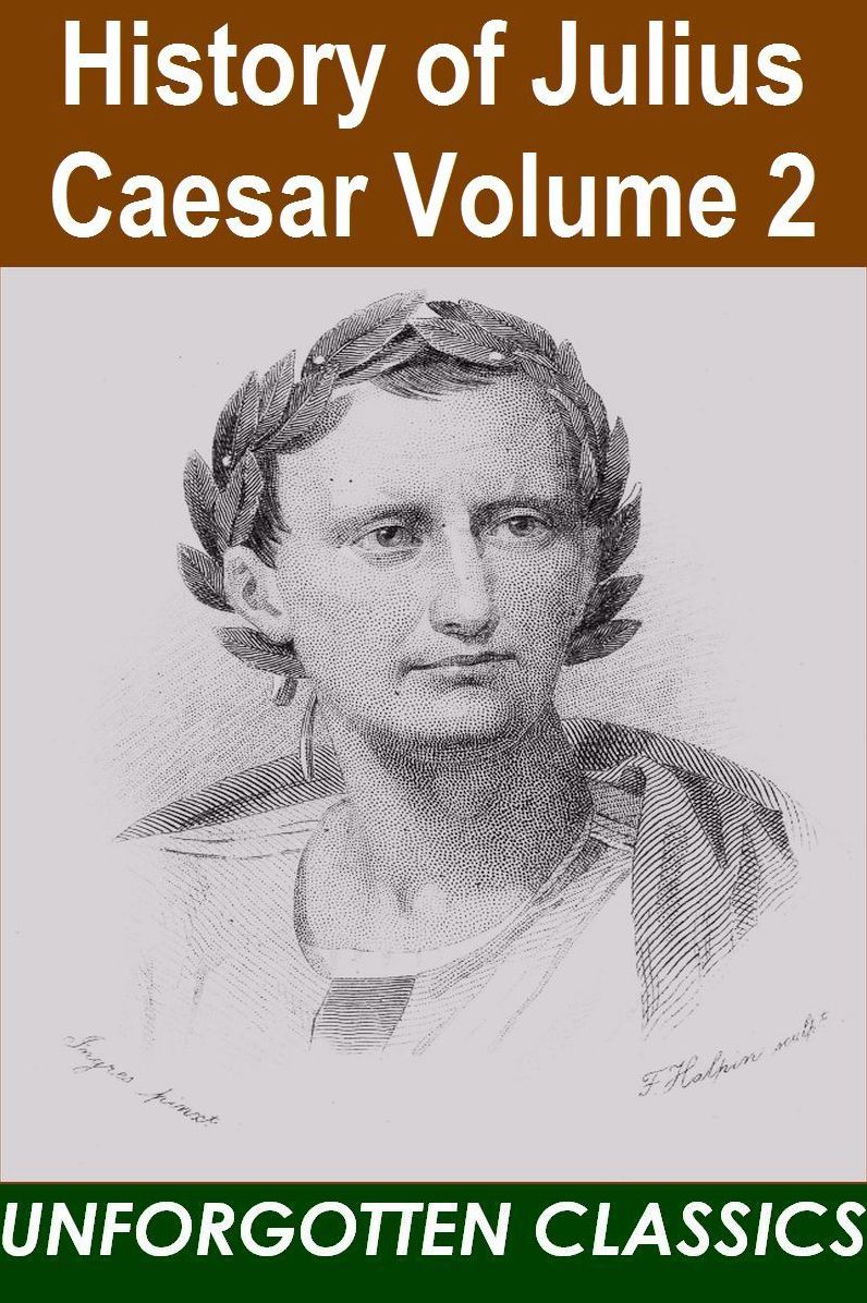 HISTORY OF JULIUS CAESAR VOLUME 2