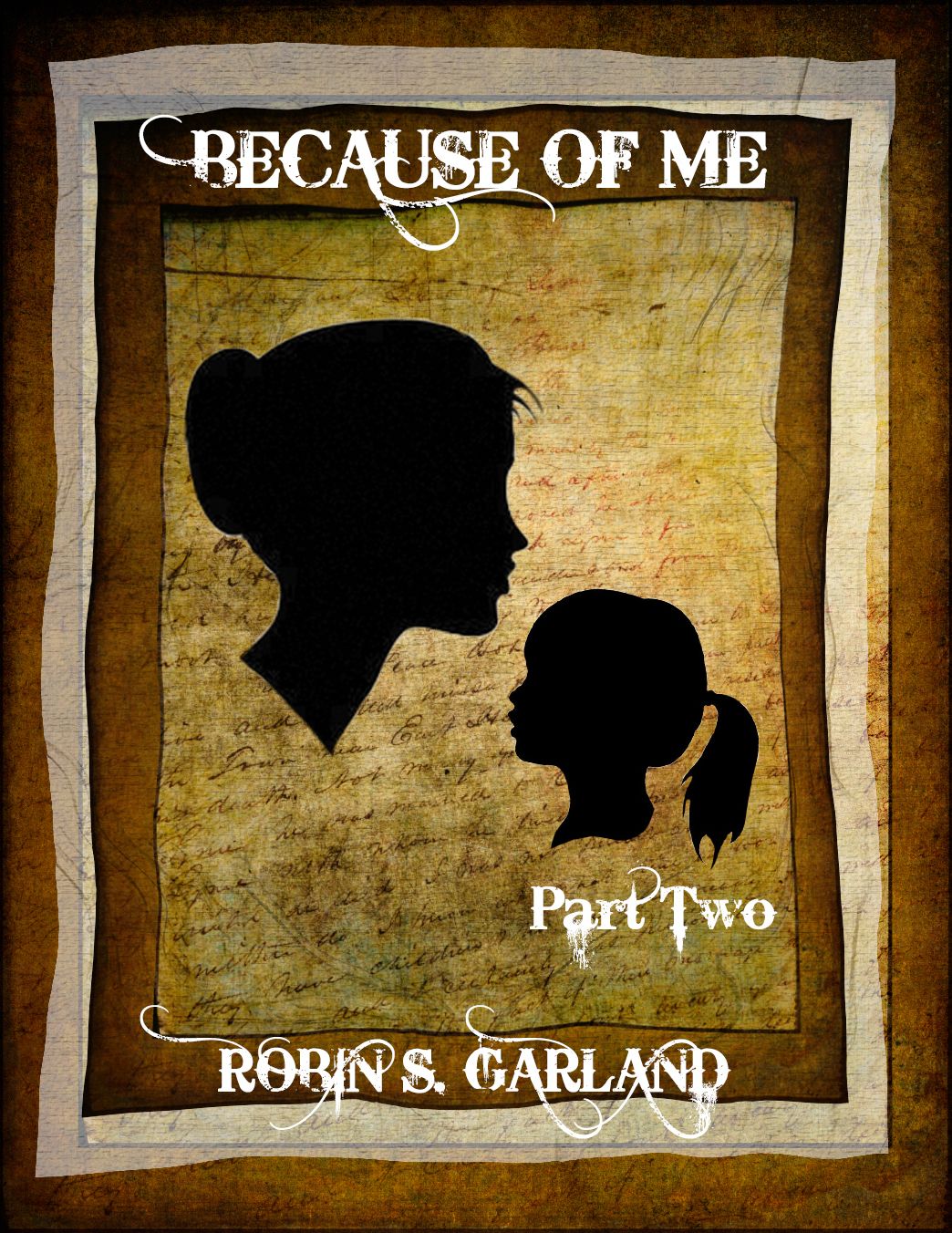 Because Of Me - Part Two