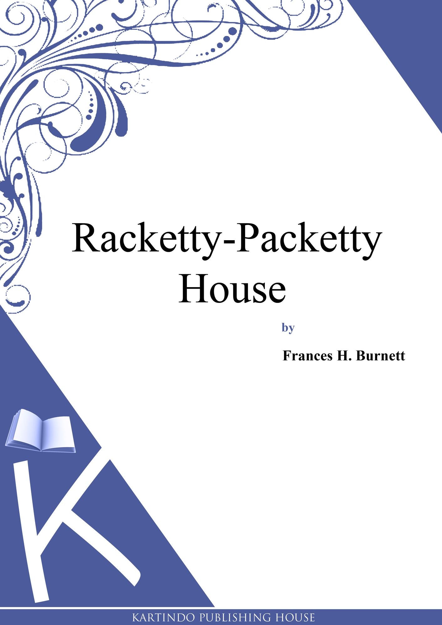 Racketty-Packetty House