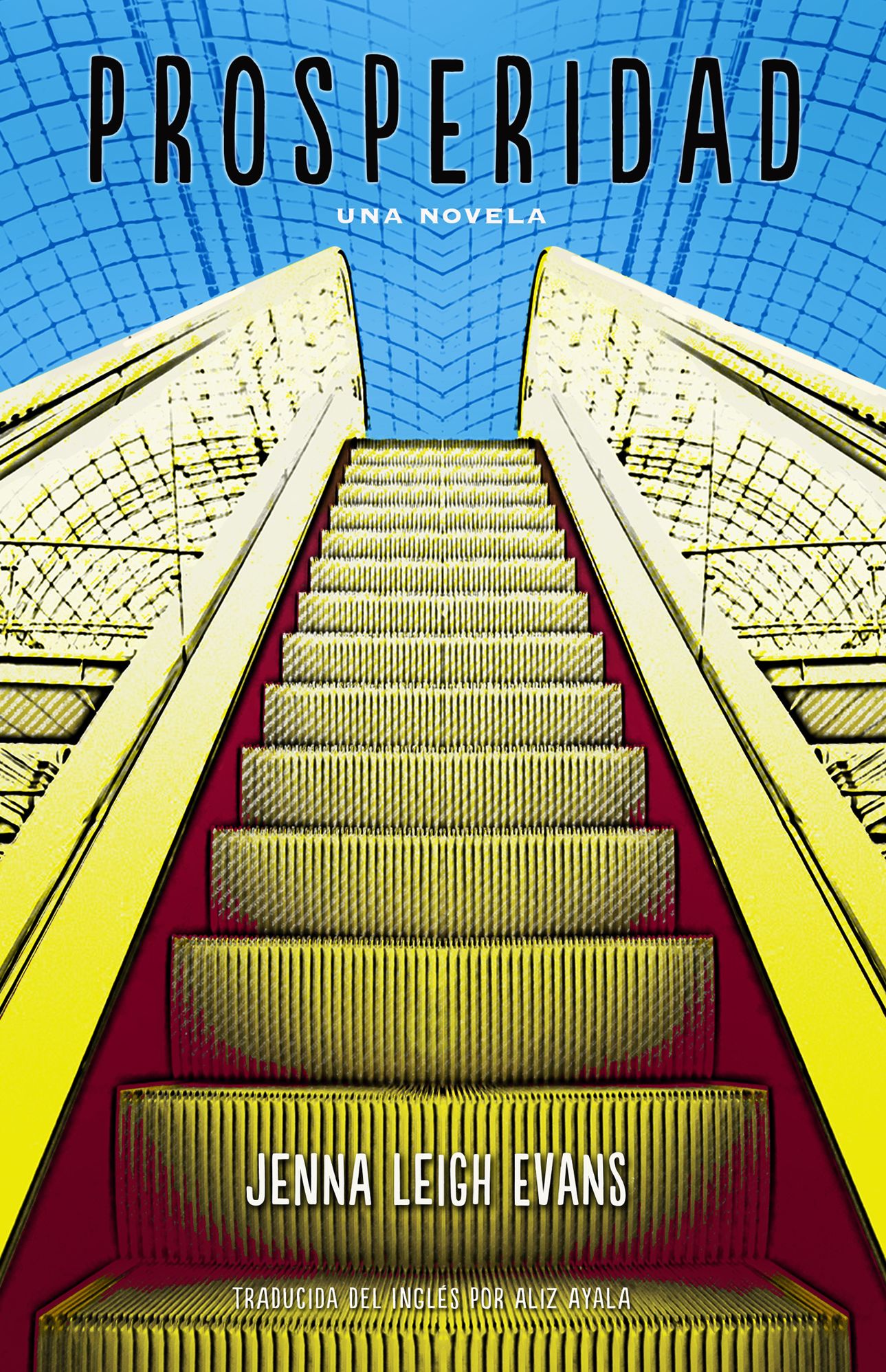 Prosperidad, Una Novela