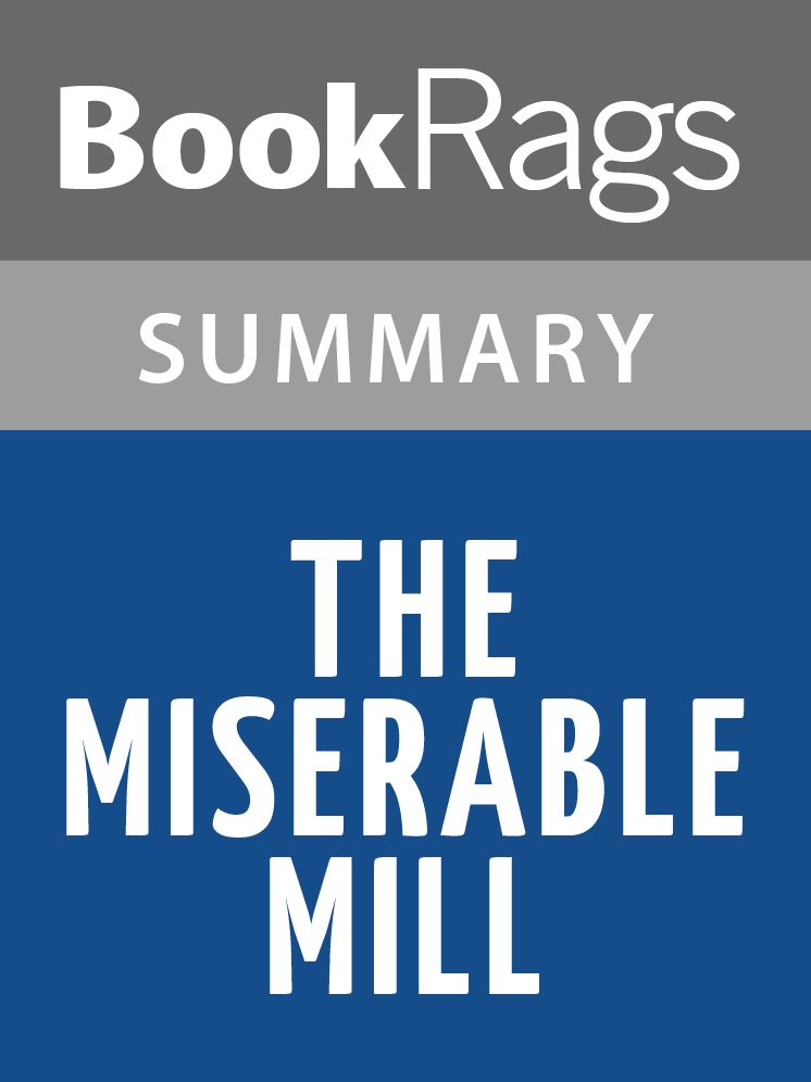 The Miserable Mill by Lemony Snicket Summary & Study Guide